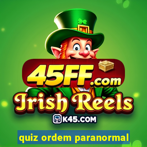 quiz ordem paranormal